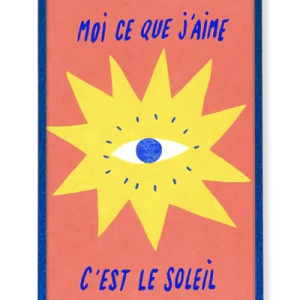 Illustration encadrée | Moi ce que j'aime c'est le soleil