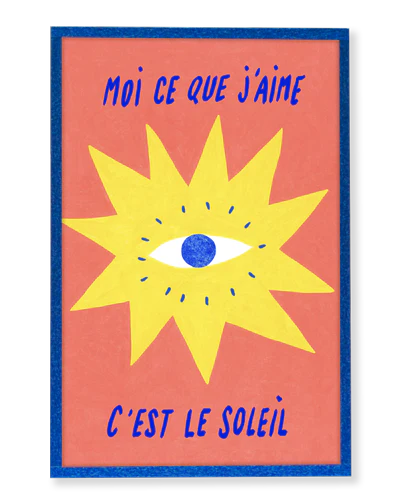 Illustration encadrée | Moi ce que j'aime c'est le soleil